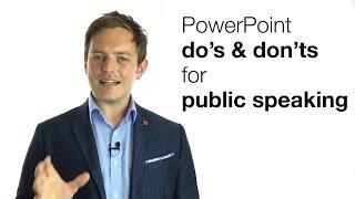 POWERPOINT DO'S & DON'TS FOR PUBLIC SPEAKING