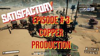 Satisfactory Episode #3 – Copper and Cement Production!