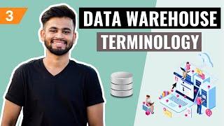 Data Warehouse Terminology | Lecture #3 | Data Warehouse Tutorial for beginners