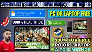 SUPERMARKET SIMULATOR DOWNLOAD PC FREE | HOW TO DOWNLOAD AND INSTALL SUPERMARKET SIMULATOR IN PC