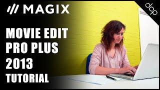 Magix Movie Edit Pro Plus Beginners Tutorial