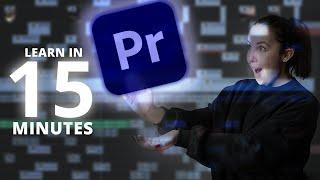 Learn Adobe Premiere Pro 2021 In 15 MINUTES | ALL YOU NEED TO KNOW!