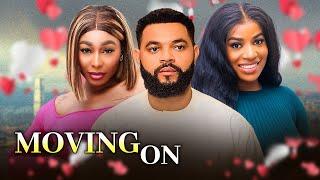 NEW RELEASED MOVING ON - FRANCES BEN, STEPHEN ODINMBGE, PEARL WATTS 2024 NIGERIAN MOVIES