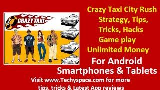 Crazy Taxi City Rush - Strategy, Tips, Tricks & Game play - Unlimited Money