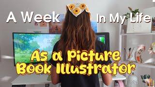 A Week in My Life as a Children's Book Illustrator | Art Vlog & Freelance Journey