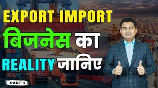 Reality of Import Export Business, Explain by Paresh Solanki.