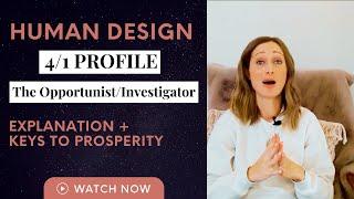 Human Design Profile 4/1: The Opportunist Investigator Explained