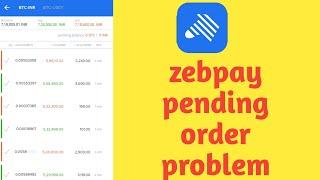 Zebpay pending order problem