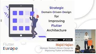 Strategic Domain-Driven Design for Improving Flutter architecture - Majid Hajian | Flutter Europe