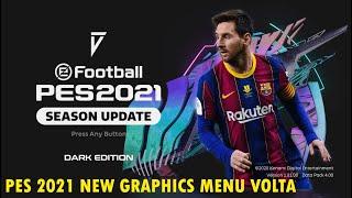 PES 2021 NEW GRAPHICS MENU VOLTA COMPATIBLE WITH ALL PATCH