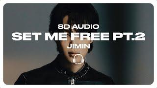 Jimin (지민) - Set Me Free Pt.2 [8D AUDIO] USE HEADPHONES