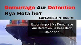 DEMURRAGE AND DETENTION | Export Import Me Demurrage And Detention Kya Hota he?