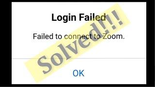 How To Fix ZOOM Cloud Meeting Login Failed || Failed To Connect To ZOOM Error Android &  Ios
