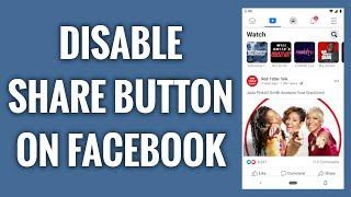 How To Disable Share Button On Facebook