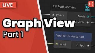 Building A Node Editor Tool In Unity - Graph View  - Part One (Live Session)