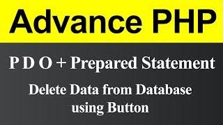 Delete Data from Database using Button in PDO with Prepared Statement PHP (Hindi)