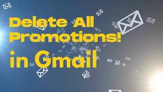 Gmail - Delete all promotions email from Gmail promotions tab