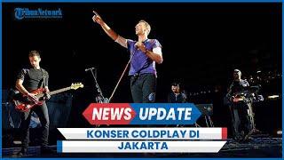 Coldplay Resmi Tambah Penjualan Tiket di Jakarta, Harga Mulai  Rp 315 ribu