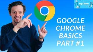 Guy's Guides for Seniors:  Beginner basics of Google Chrome, the most popular web browser