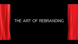 The Art of Rebranding: How and Why