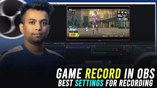 OBS me Game Record Kaise Kare | OBS Studio Important Recording Settings | OBS Tutorial