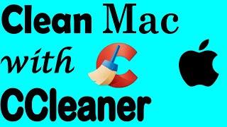 How to clean your Mac with CCleaner from Download, Install and Clean Easily!