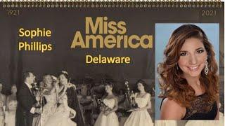 Miss America 1921-2021 - Contestant (Delaware - Sophie Phillips) / State Ranking 42/51