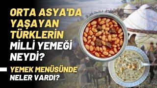 Orta Asya'da Yaşayan Türklerin Milli Yemeği Neydi?