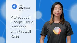 Protect Your Google Cloud Instances with Firewall Rules