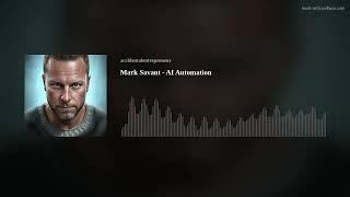 Mark Savant - AI Automation