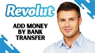 How to Add Money to Revolut by Bank transfer (BEST METHOD)