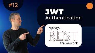 Django REST Framework - JWT Authentication with djangorestframework-simplejwt