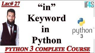 Python Tutorial in Urdu | Hindi |IT4Solutions | in keyword in Python | "in" keyword in Python