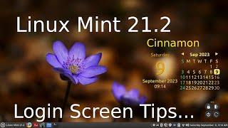 Linux Mint 21.2 - Cinnamon - Custom Login Screen Tips.