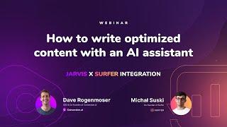 Jarvis x Surfer integration: How to write optimized content with an AI assistant