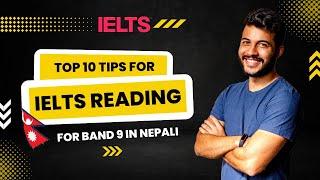 Top 10 IELTS Reading Tips in Nepali for Band 9 | IELTS Nepal