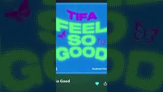 Tifa-Feel So Good #video #viral #viralshort #viralvideo