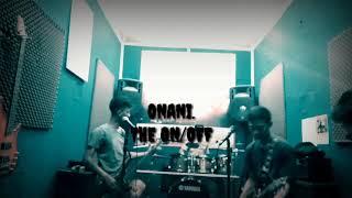 ONANI - #THE ON/OFF