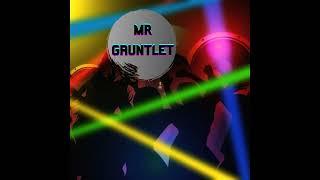 MR GAUNTLET Music - Short Snippet