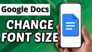 How To Change Font Size On Google Docs Mobile (Easy)