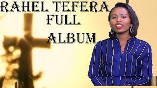 Rahel Tefara Album Guutuu isaa