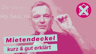 Mietendeckel - gut und kurz erklärt!