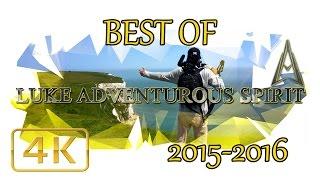 THE BEST OF LUKE ADVENTUROUS SPIRIT | 2015 - 2016