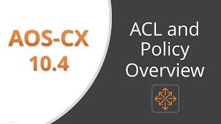 ACL and Policy Overview