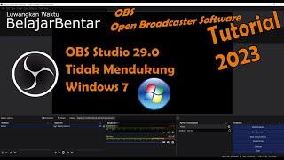 2023 OBS Studio Version 29.0 Does Not Support Windows 7