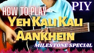 How to Play Yeh Kaali Kaali Aankhein | SPECIAL LESSON | KARAN ARJUN | Play It Yourself 175