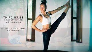 Ashtanga Yoga Third Series Demo with Commentary - Largua Glaser