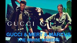 MERT & MARCUS & GUCCI -THE IMAGE MAKERS Series