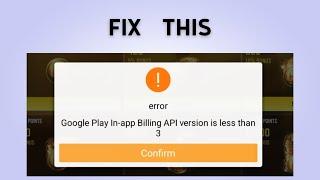 How to Fix "Google Play In-app Billing API version is less than 3"