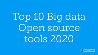 Top 10 Big data Open source tools 2020